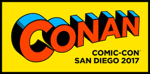 Conan at Comic-Con San Diego 2017